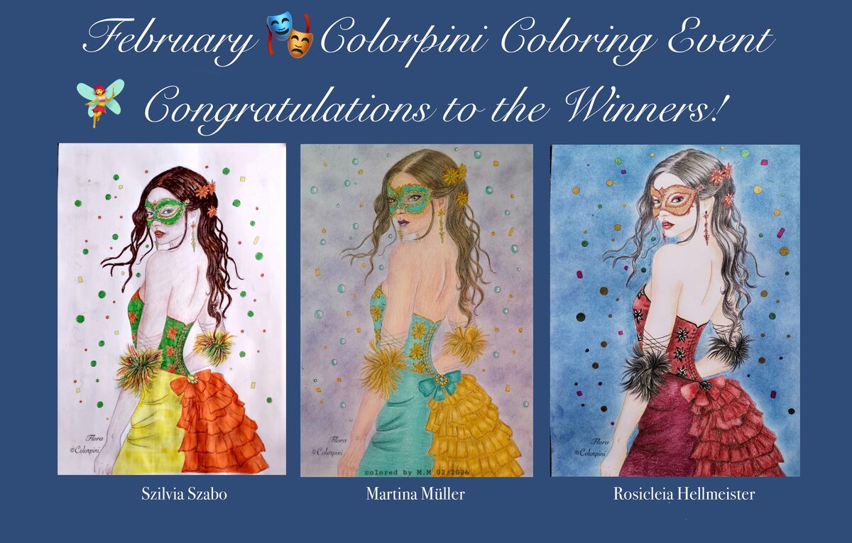 February 2026 winners, colorings by Szilvia Szabo, Martina Müller and Rosicleia Hellmeister